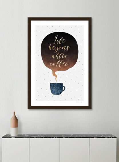 Life Begins After Coffee